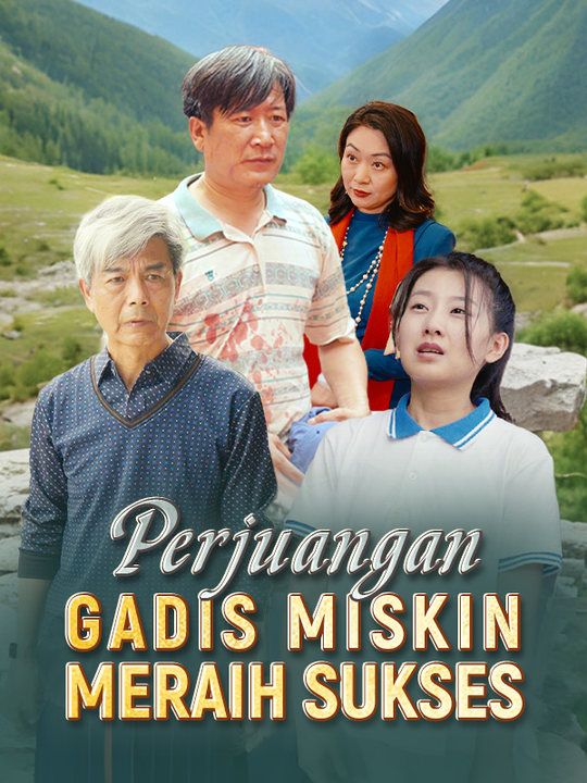 Perjuangan Gadis Miskin Meraih Sukses