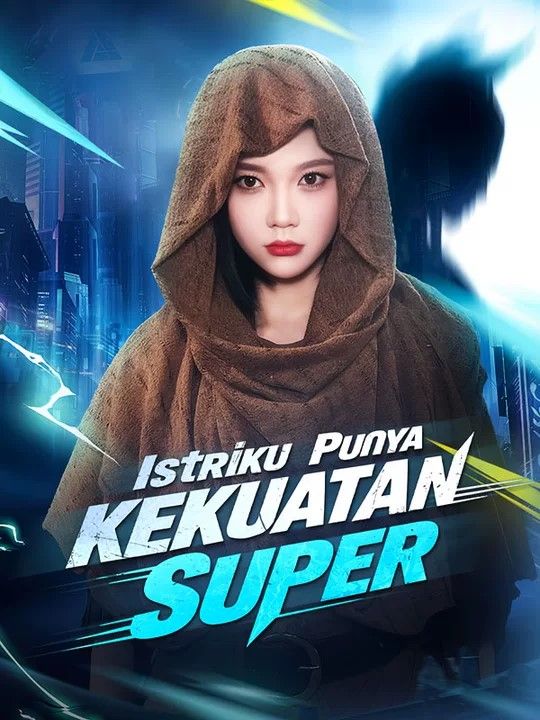 Istriku Punya Kekuatan Super