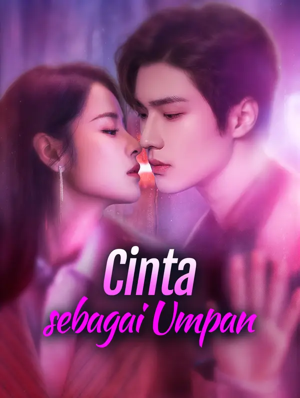 Cinta sebagai Umpan(Sulih Suara)