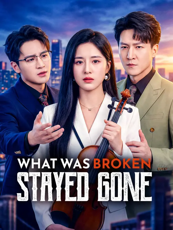 What Was Broken Stayed Gone