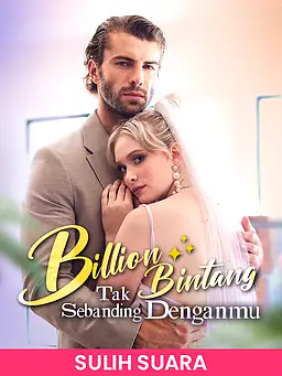 (Sulih Suara) Billion Bintang Tak Sebanding Denganmu