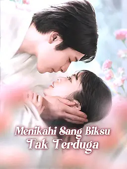 Menikahi Sang Biksu Tak Terduga