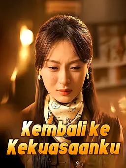 Kembali ke Kekuasaanku