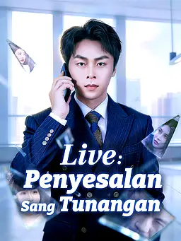 Live: Penyesalan Sang Tunangan