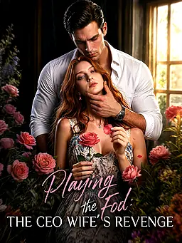 Playing the Fool: The CEO Wife’s Revenge