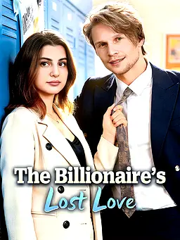 The Billionaire’s Lost Love