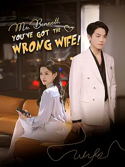 Mr. Bennett, you've got the wrong wife!