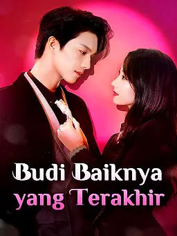 Budi Baiknya yang Terakhir
