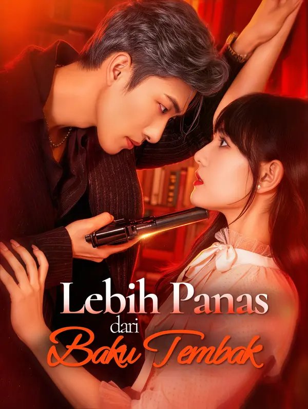 Lebih Panas dari Baku Tembak(Sulih Suara)