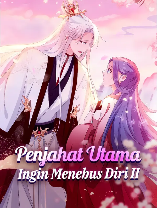 Penjahat Utama Ingin Menebus Diri II