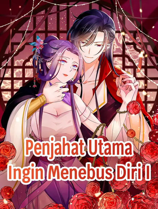 Penjahat Utama Ingin Menebus Diri I