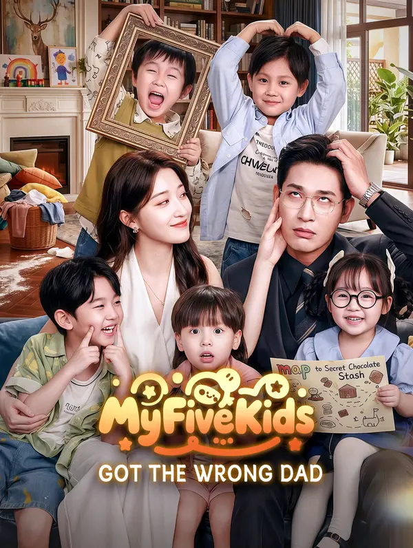My Five Kids Got the Wrong Dad(Dubbed)