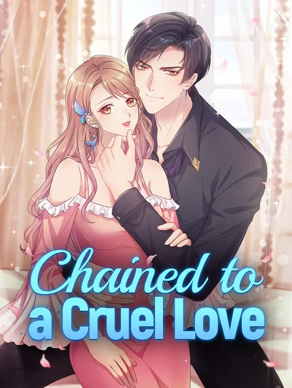 Chained to a Cruel Love