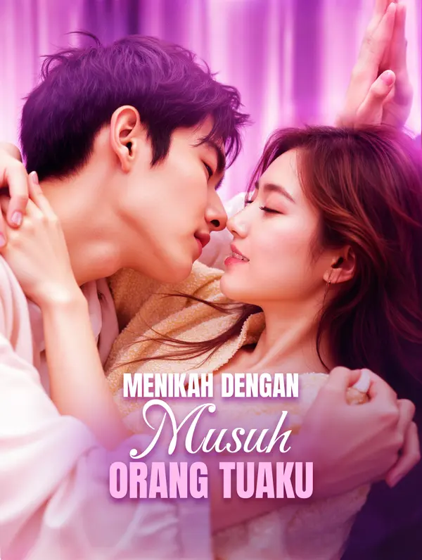 Menikah dengan Musuh Orang Tuaku(Sulih Suara)