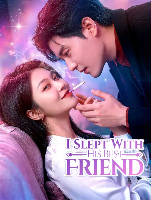I Slept With His Best Friend(Dubbed)