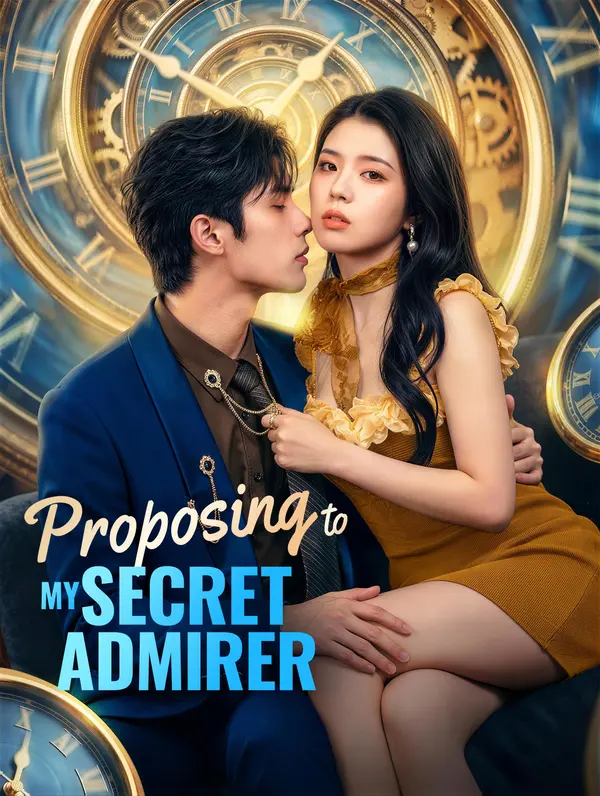 Proposing to My Secret Admirer(Dubbed)