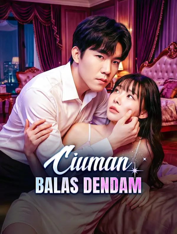 Ciuman Balas Dendam(Sulih Suara)