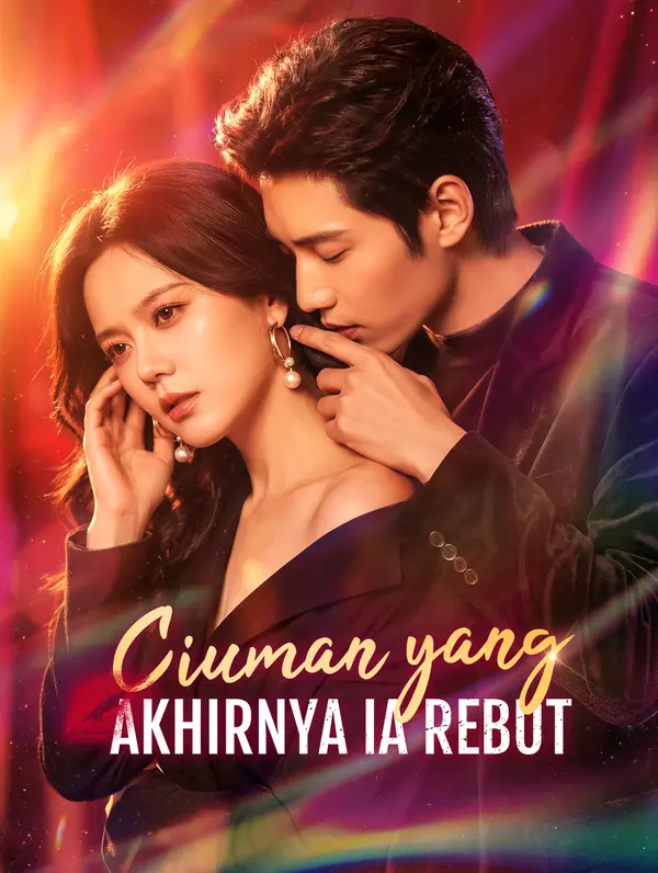 Ciuman yang Akhirnya Ia Rebut(Sulih Suara)