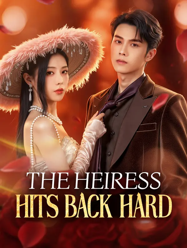 The Heiress Hits Back Hard(Dubbed)