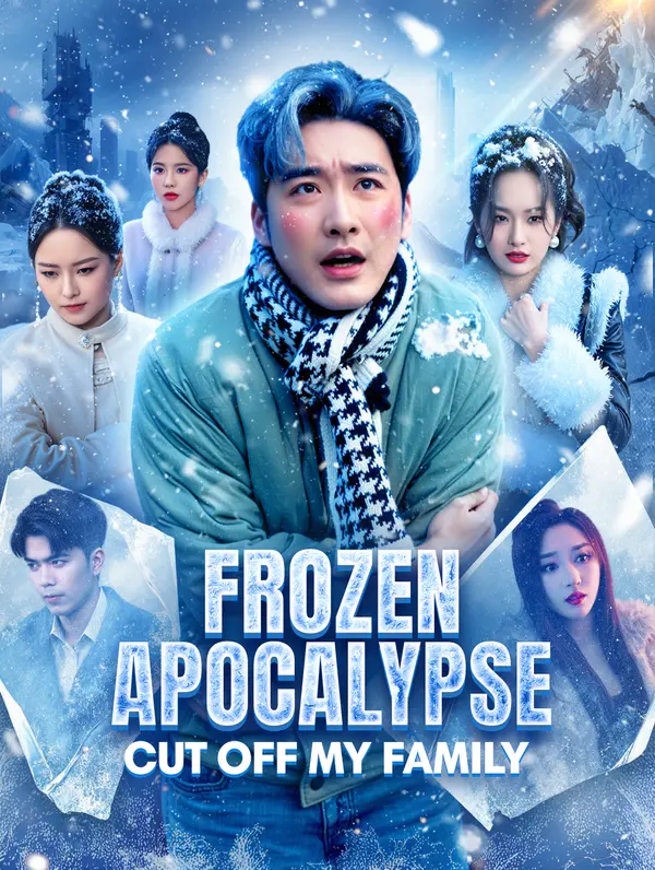 Frozen Apocalypse: Cut Off My Family(Dubbed)