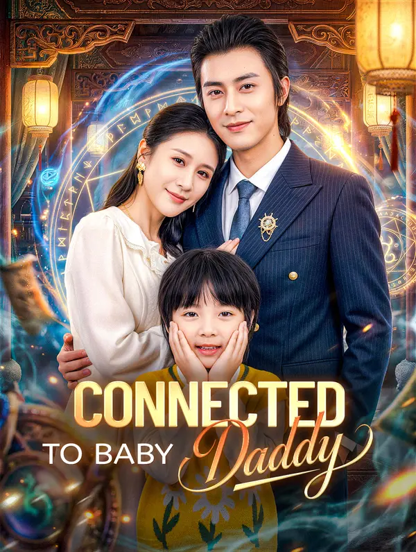 Connected to Baby Daddy(Dubbed)