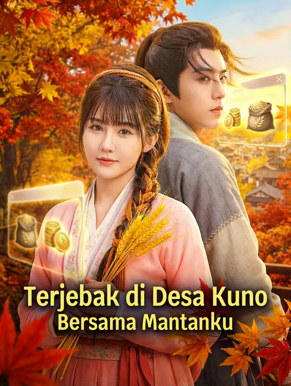 Terjebak di Desa Kuno Bersama Mantanku(Sulih Suara)
