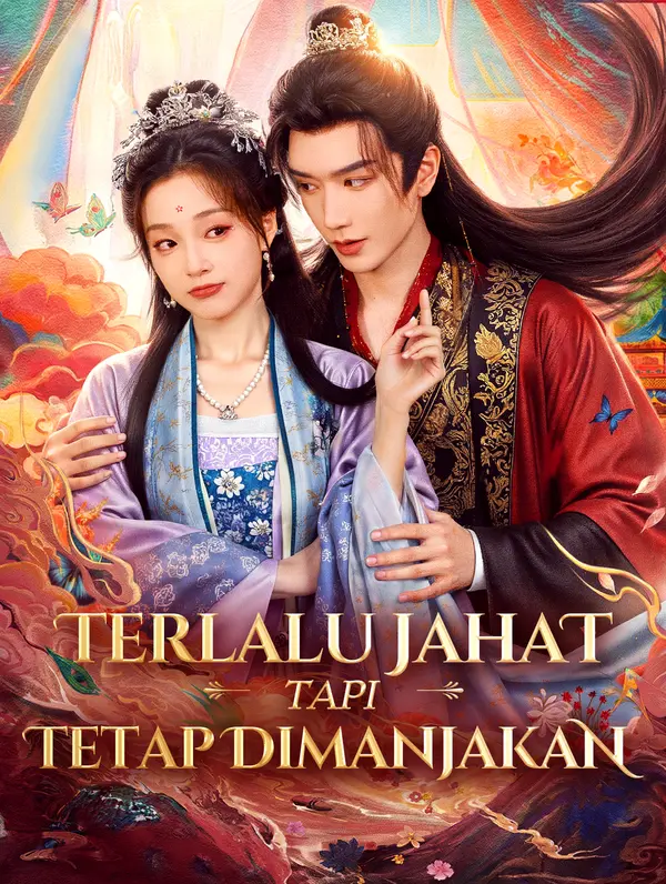 Terlalu Jahat Tapi Tetap Dimanjakan(Sulih Suara)