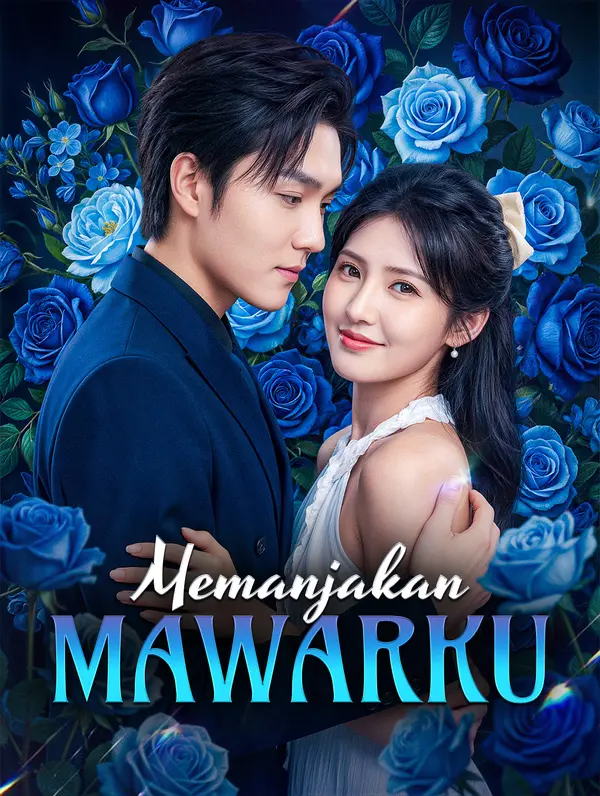 Memanjakan Mawarku