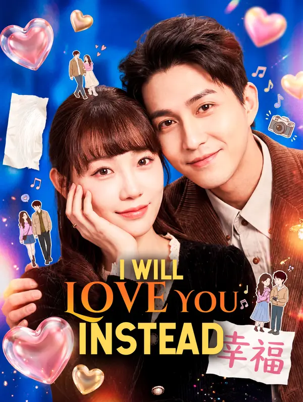 I Will Love You Instead(Dubbed)
