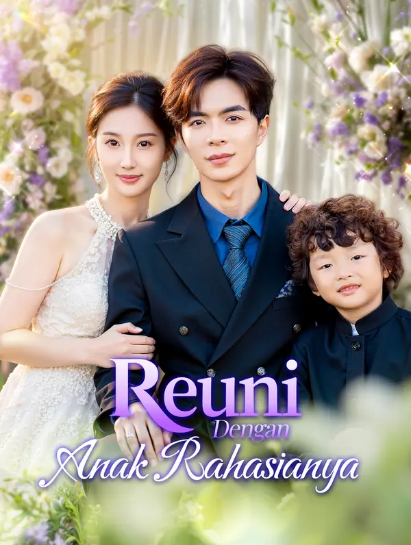 Reuni dengan Anak Rahasianya(Sulih Suara)