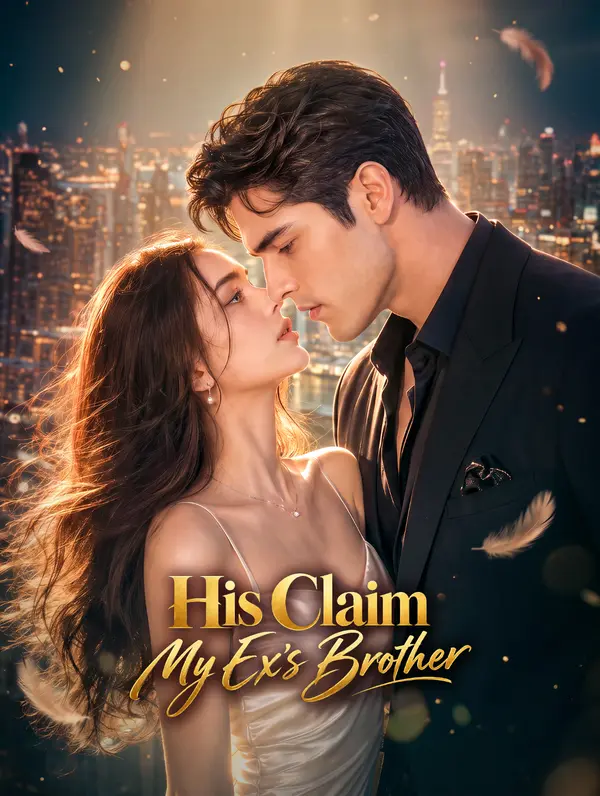 His Claim-My Ex’s Brother