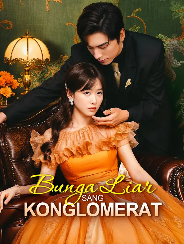 Bunga Liar Sang Konglomerat(Sulih Suara)