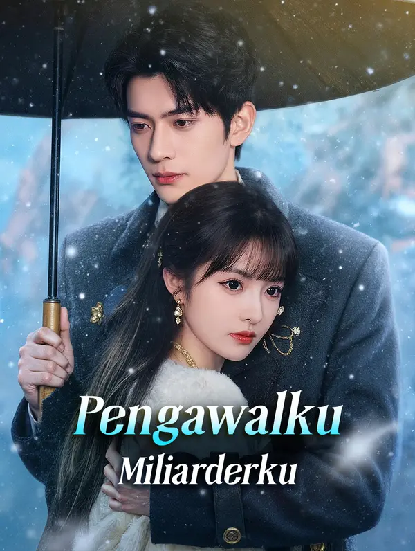 Pengawalku, Miliarderku(Sulih Suara)
