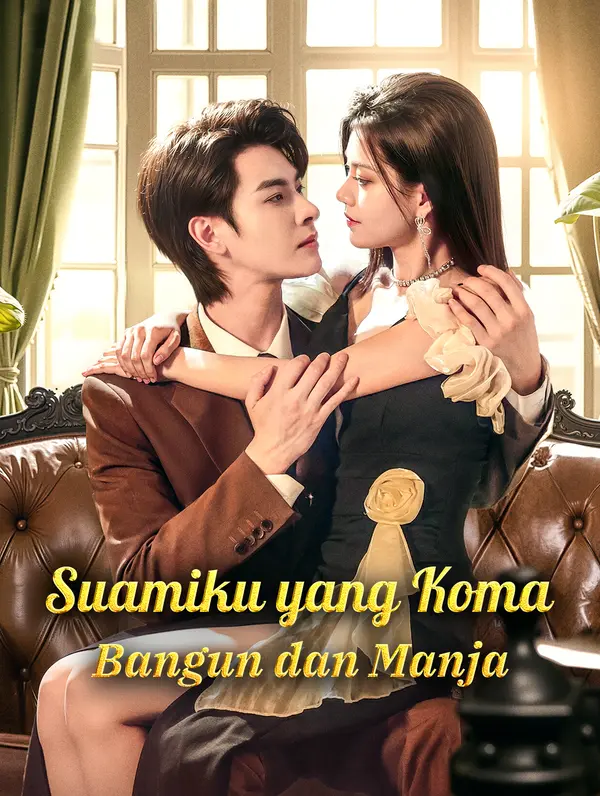 Suamiku yang Koma Bangun dan Manja(Sulih Suara)