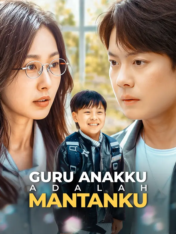 Guru Anakku adalah Mantanku(Sulih Suara)