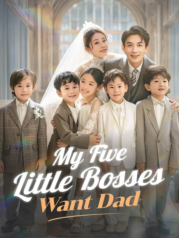 My Five Little Bosses Want Dad(Dubbed)