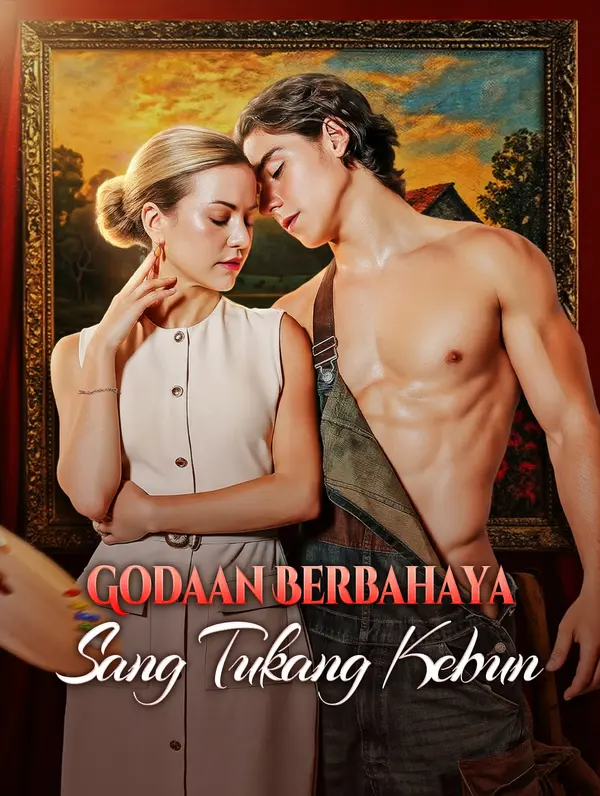 Godaan Berbahaya Sang Tukang Kebun(Sulih Suara)
