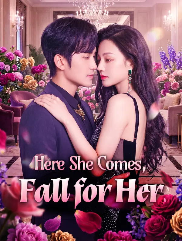Here She Comes, Fall for Her(Dubbed)