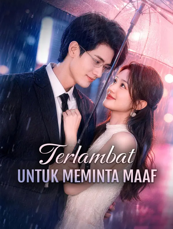 Terlambat untuk Meminta Maaf