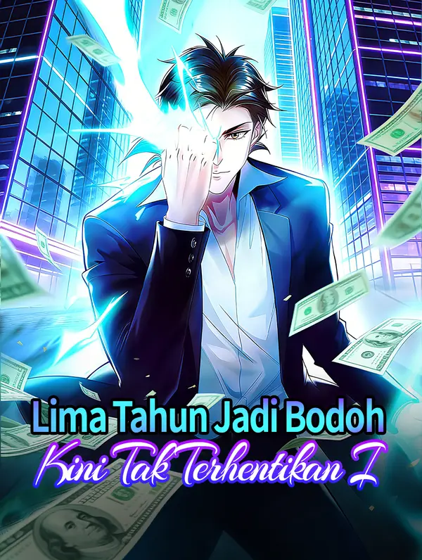 Lima Tahun Jadi Bodoh, Kini Tak Terhentikan I