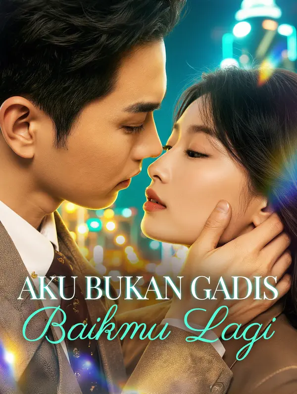 Aku Bukan Gadis Baikmu Lagi(Sulih Suara)
