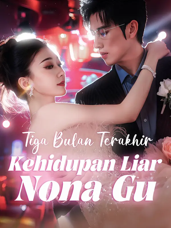 Tiga Bulan Terakhir: Kehidupan Liar Nona Gu
