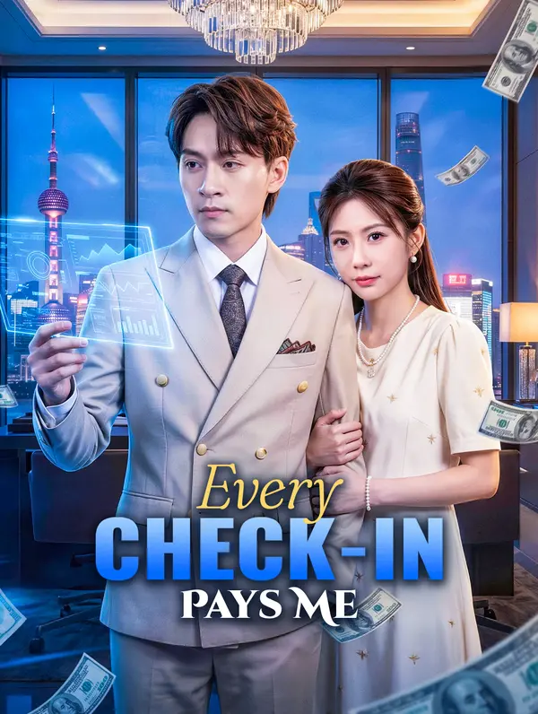 Every Check-In Pays Me(Dubbed)