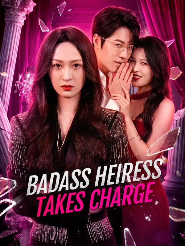 Badass Heiress Takes Charge(Dubbed)