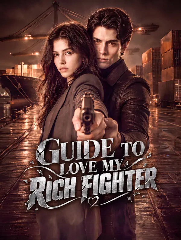 Guide To Love My Rich Fighter