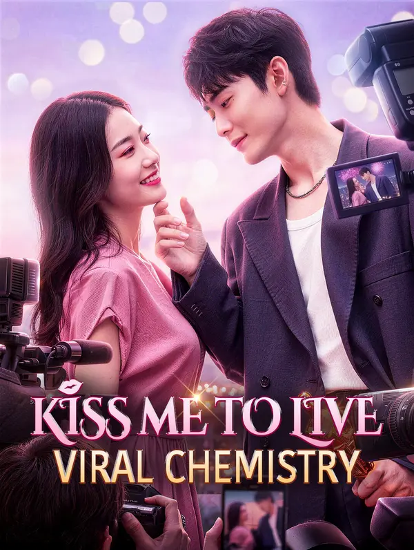 Kiss Me to Live: Viral Chemistry(Dubbed)