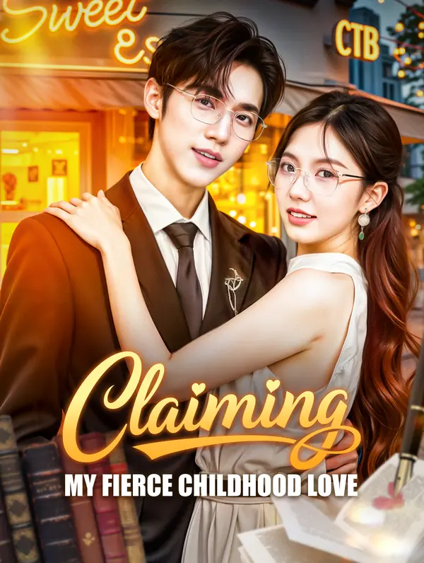 Claiming My Fierce Childhood Love(Dubbed)