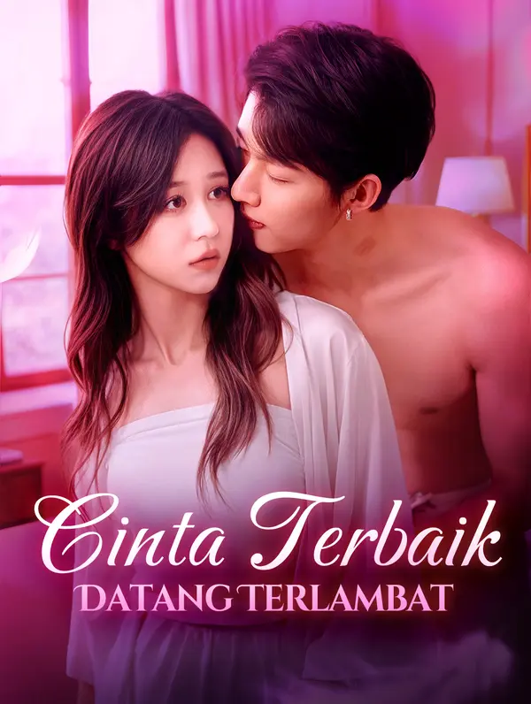 Cinta Terbaik Datang Terlambat(Sulih Suara)