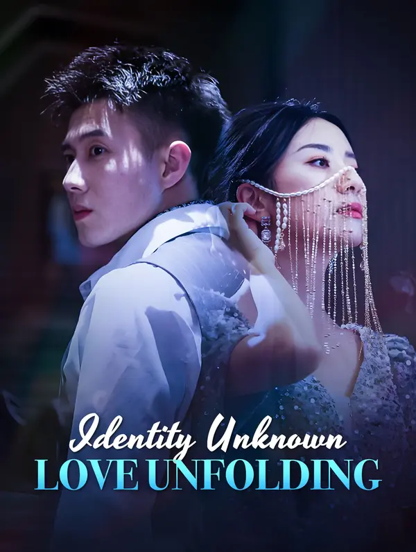 Identity Unknown, Love Unfolding(Dubbed)