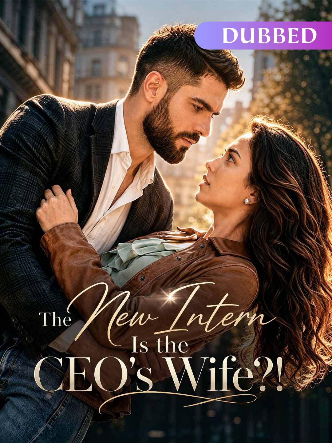 The New Intern Is the CEO's Wife?!